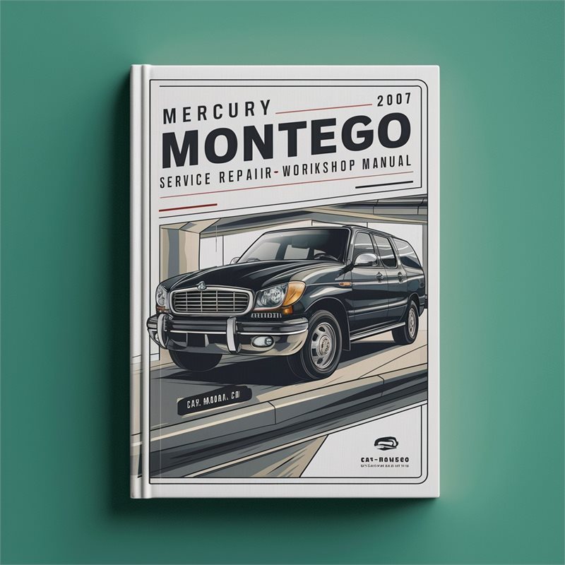 Mercury Montego 2005-2007 Service Repair Workshop Manual 