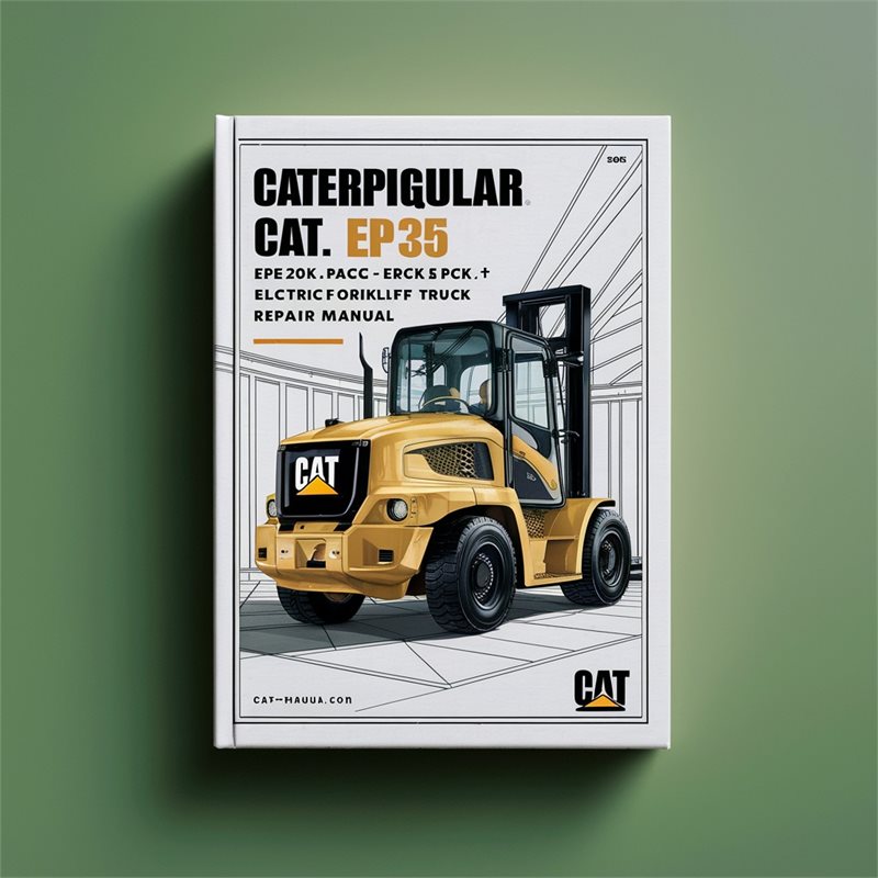 Caterpillar Cat EP20K PAC EP25K PAC EP30K PAC EP35K PAC Electric Forklift Truck Service Repair Manual 