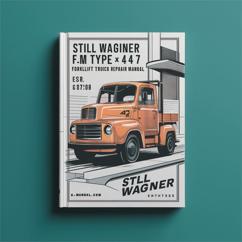 Still Wagner FM Type 447 Forklift Truck Service Repair Manual 