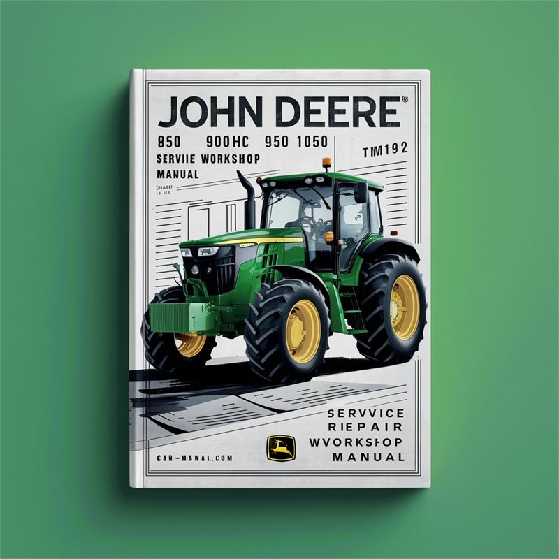 John Deere 850 900HC 950 1050 Tractor TM1192 Service Repair Workshop Manual 