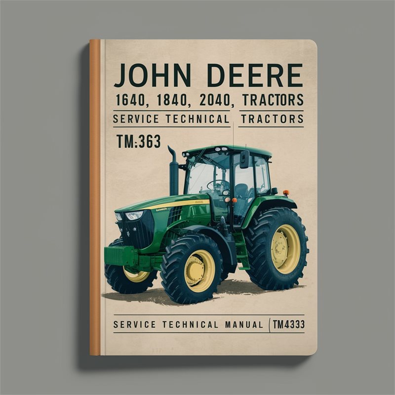 John Deere 1640 1840 2040 2040S Tractors Service Technical Manual(TM4363) 