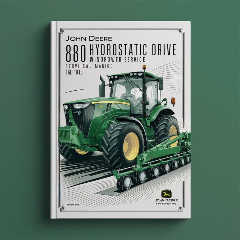 John Deere 880 Hydrostatic Drive Windrower Service Technical Manual(TM1013) 