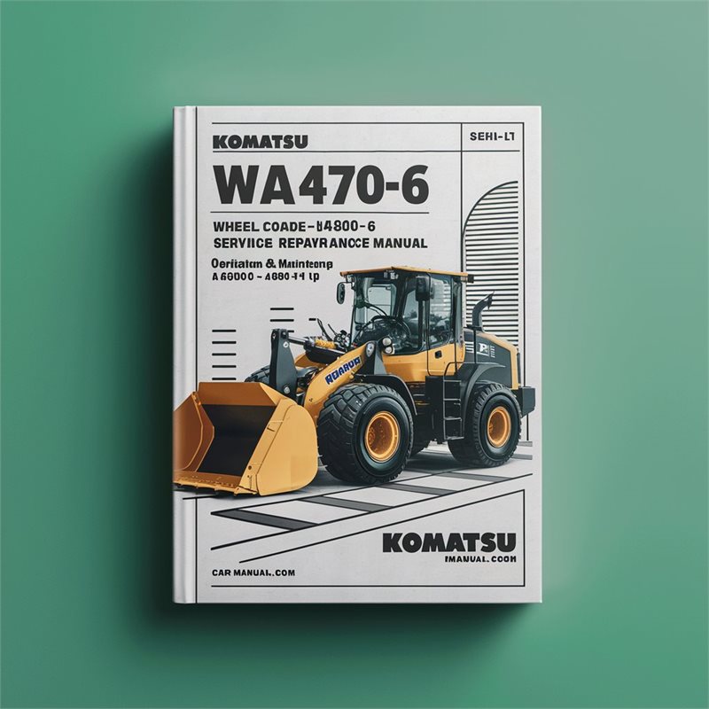 Komatsu WA470-6/WA480-6 Wheel Loader Service Repair and Operation & Maintenance Manual