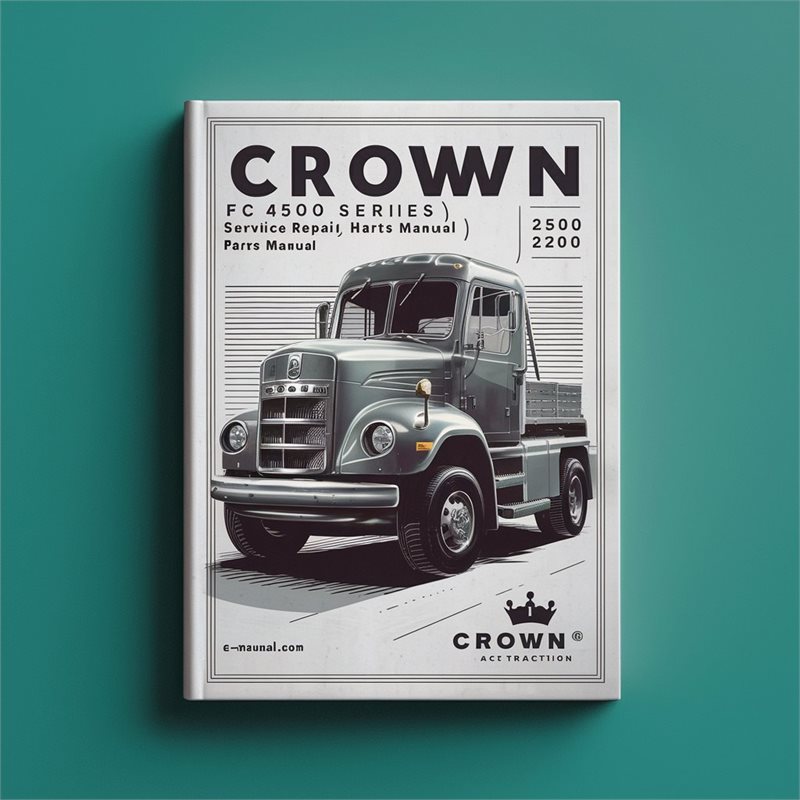 Crown FC 4500 Series (AC Traction) Lift Truck Service Repair Manual & Parts Manual 