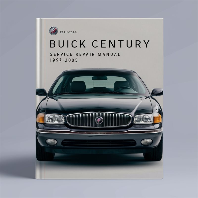 Buick Century Service Repair Manual 1997-2005 