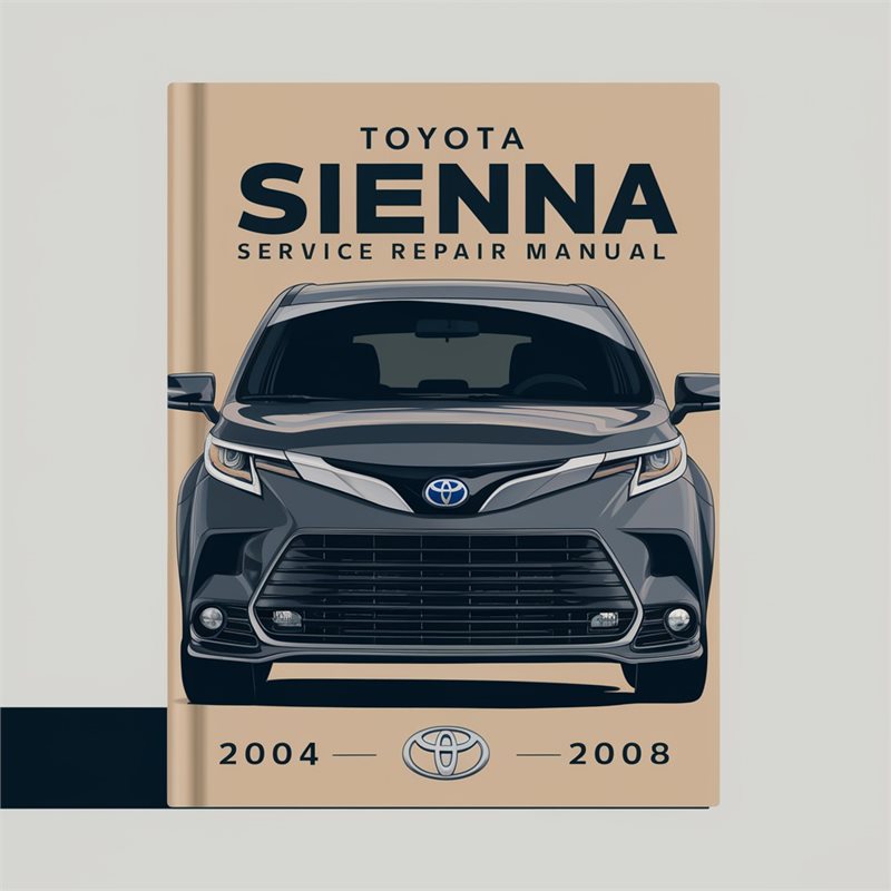 Toyota Sienna Service Repair Manual 2004-2008 