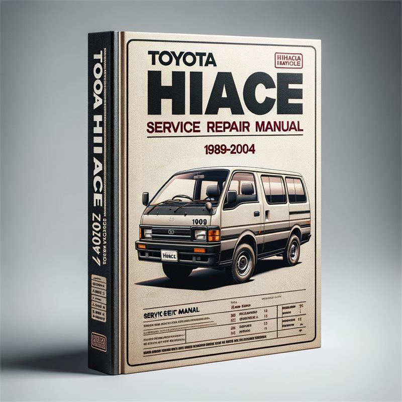 Toyota Hiace Service Repair Manual 1989-2004 