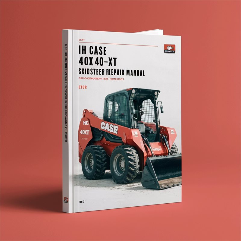 IH Case 40XT 40-XT Skid Steer Skidsteer Service Repair Manual-Improved-PDF 