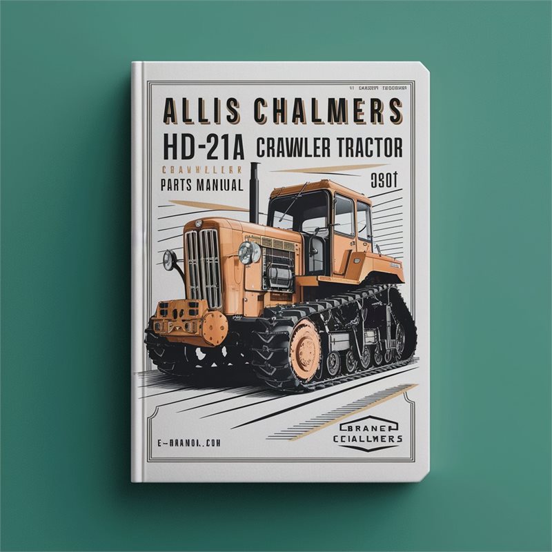 Allis Chalmers HD-21A Crawler Tractor Parts Manual 