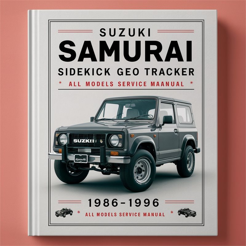Suzuki Samurai Sidekick Geo Tracker 1986-1996 All Models Service Manual/Repair Manual 