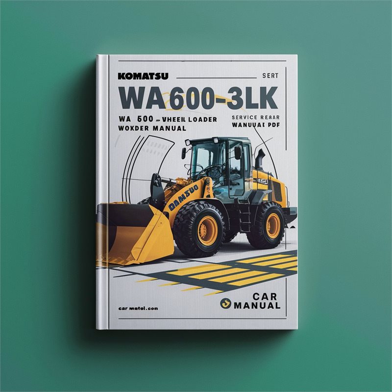  Komatsu WA600-3LK WA 600 Wheel Loader Service Repair Workshop Manual