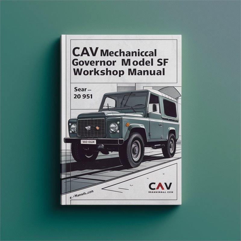 Cav Mechanical Governor Model SF Workshop Manual 