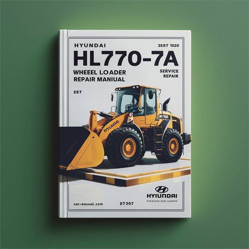 Hyundai HL770-7A Wheel Loader Service Repair Manual 