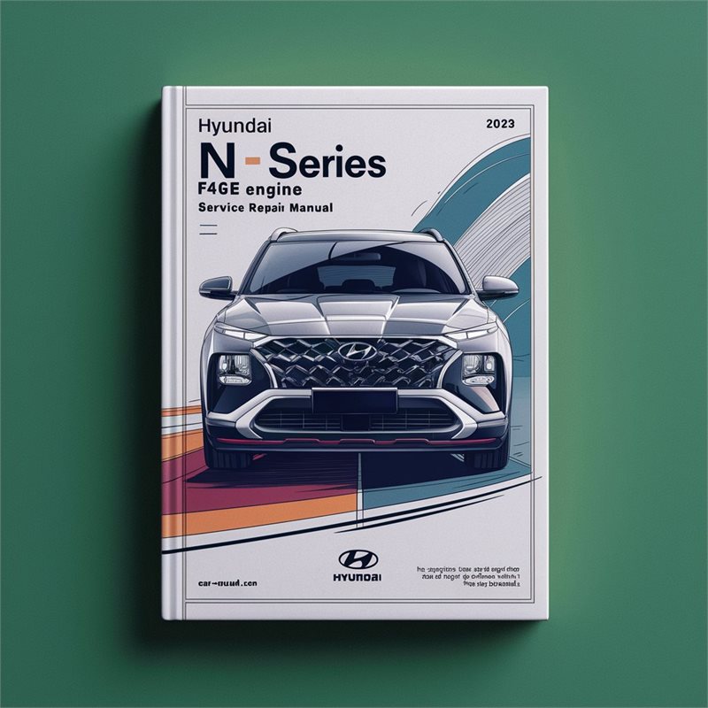 Hyundai F4GE N Series Engine F4G Tier 3 Service Repair Manual 