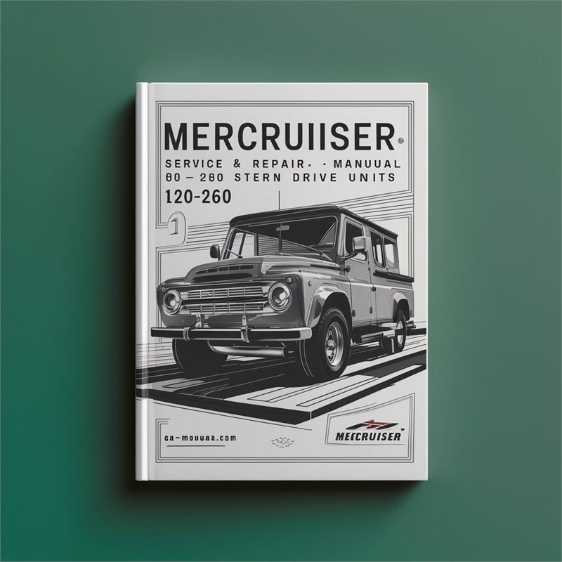 MerCruiser Service Repair Manual #04-MCM 120-260 Stern Drive Units 