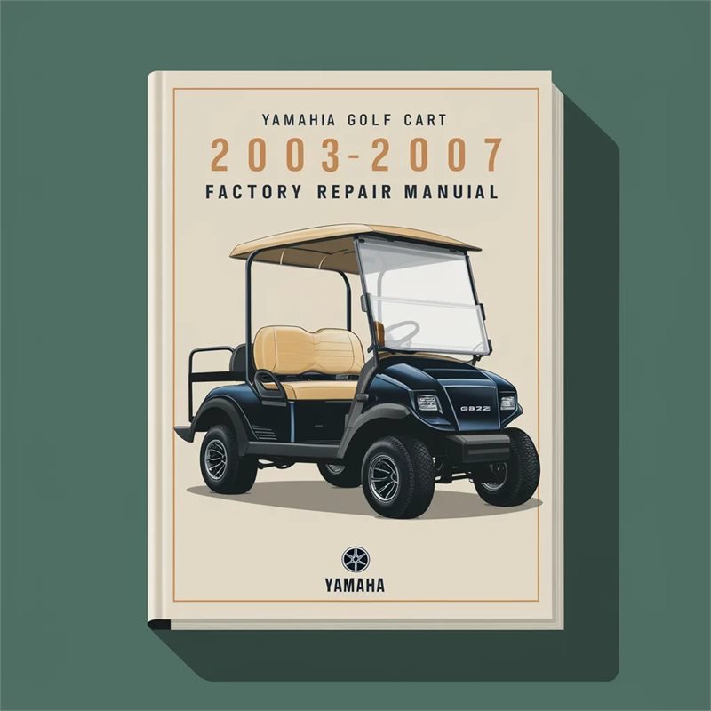 Yamaha G22 GOLF CART 2003-2007 Factory Repair Manual 