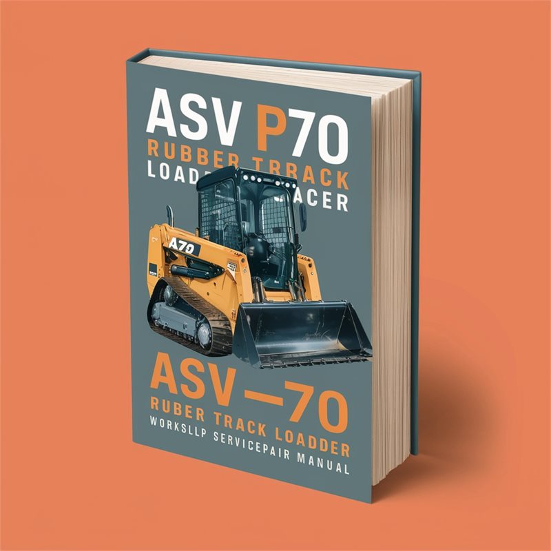 ASV PT-70 Rubber Track Loader Workshop Service Repair Manual 
