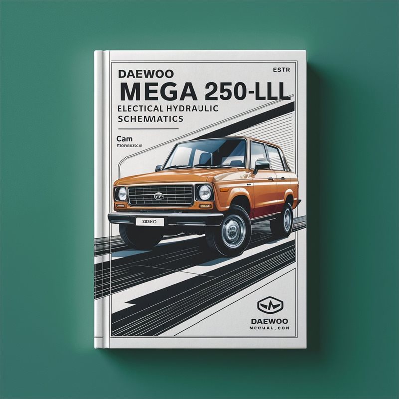DAEWOO Mega 250-lll ELECTICAL HYDRAULIC SCHEMATICS Manual 