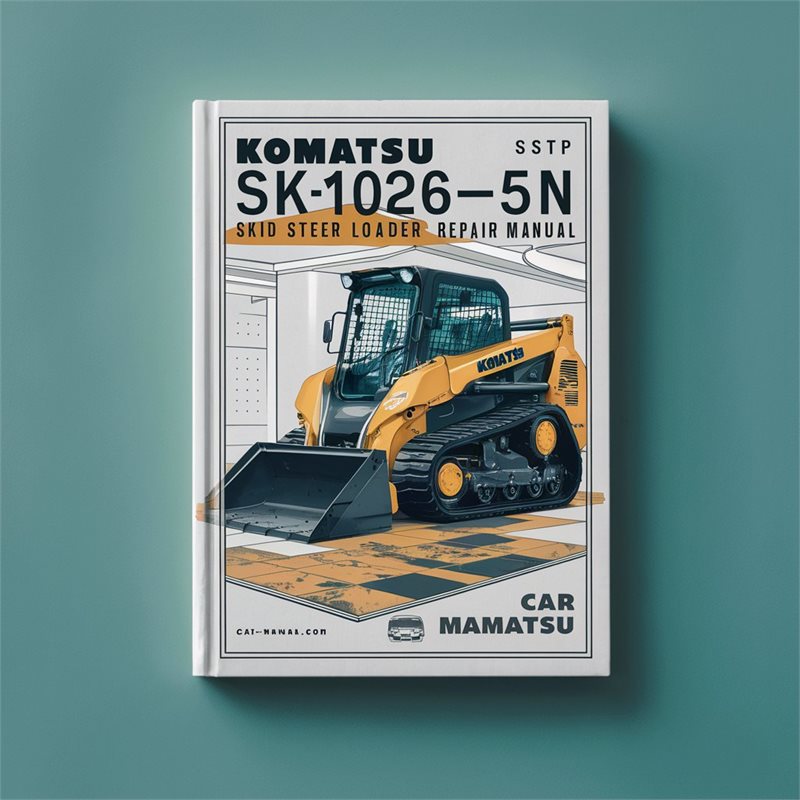 Komatsu SK1026-5N Skid Steer Loader Service Repair Manual 