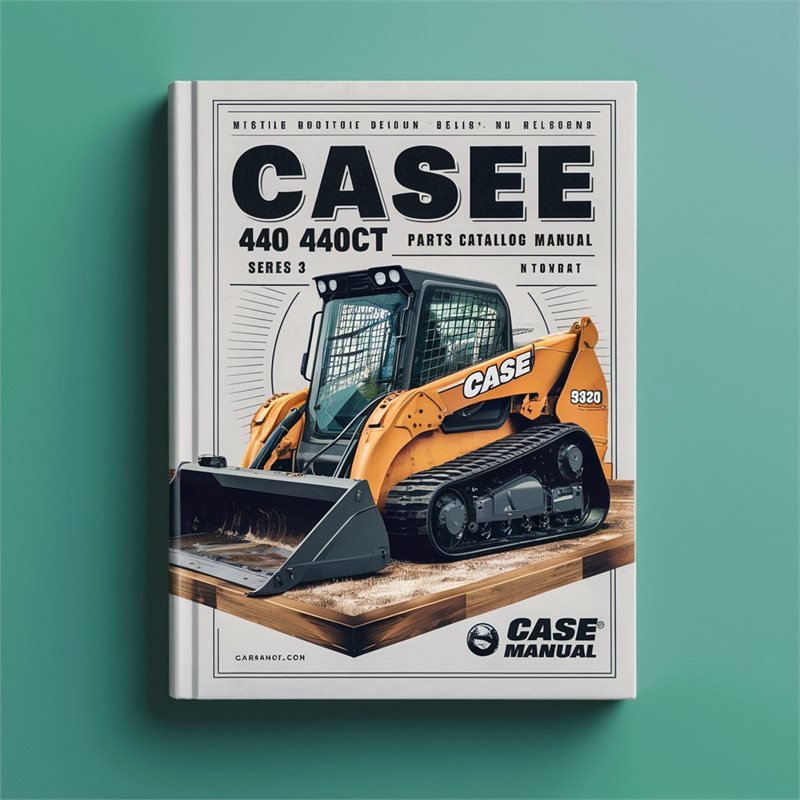 CASE 440 440CT Series 3 SKID Steer Parts Catalog Manual 