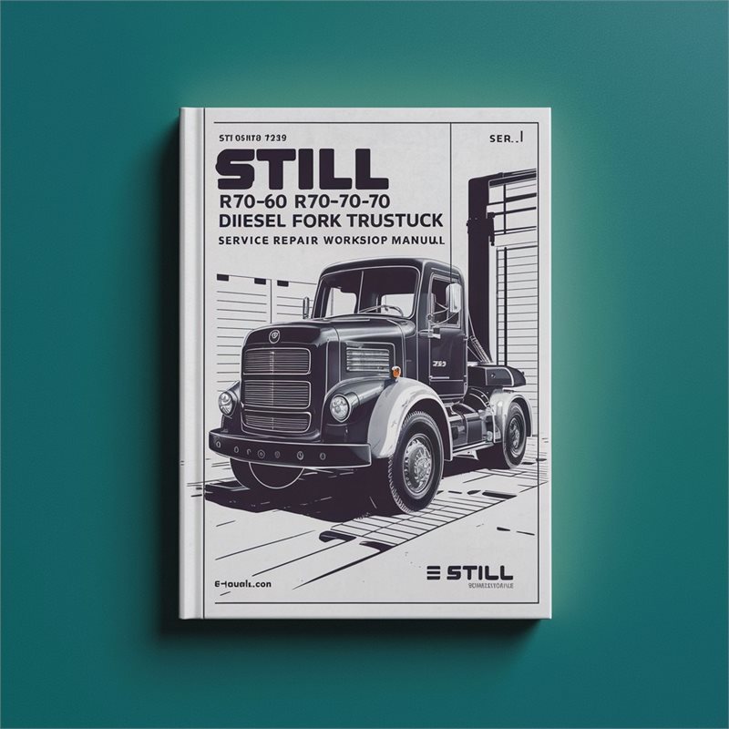 Still R70-60 R70-70 R70-80 Diesel Fork Truck Service Repair Workshop Manual 