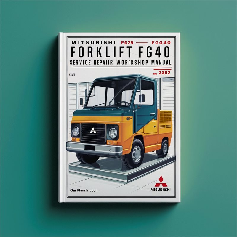 Mitsubishi FG35 FG40 Forklift Trucks Service Repair Workshop Manual 