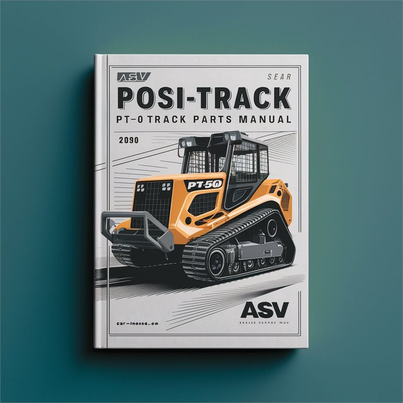 ASV Posi-Track PT-50 Track Loader Master Parts Manual 