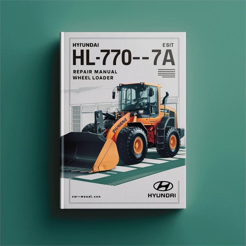 Hyundai HL770-7A Repair Manual Wheel Loader  