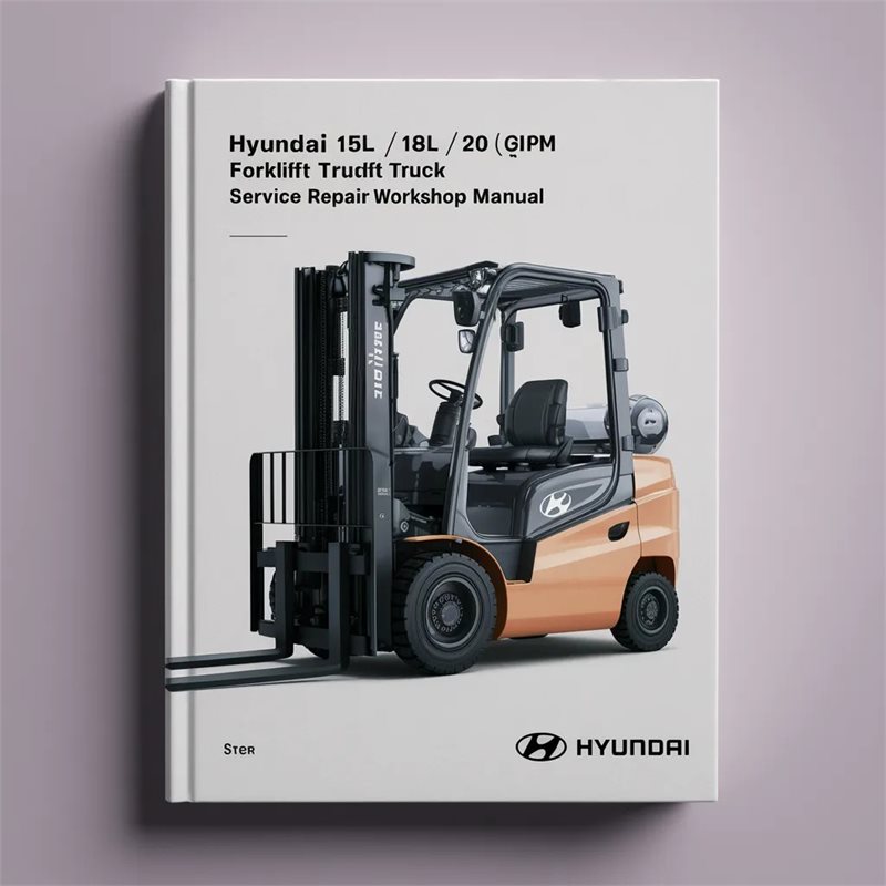 Hyundai 15L/18L/20L(G)-7M Forklift Truck Service Repair Workshop Manual 