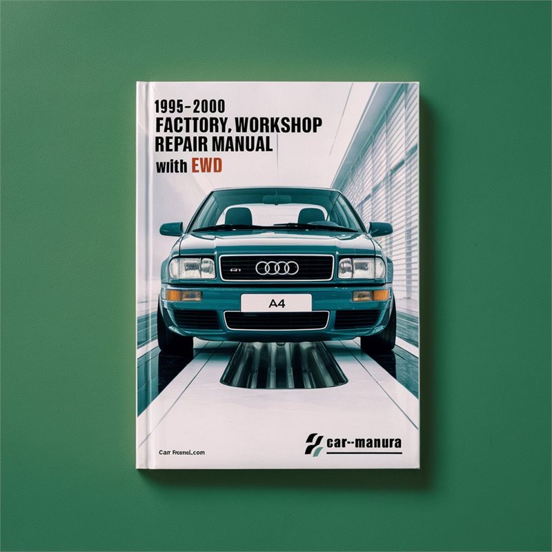 1995-2000 AUDI A4 Factory/Workshop Repair Manual WITH EWD 