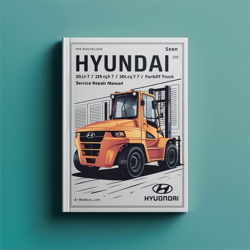 Hyundai 20L(C)-7/25L(C)-7/30L(C)-7 20G(C)-7/25G(C)-7/30G(C)-7 Forklift Truck Service Repair Manual-PDF 