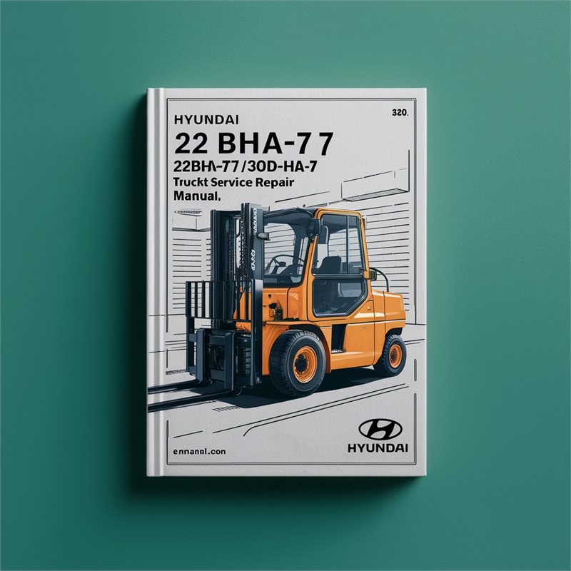 Hyundai 22BHA-7/25BHA-7/30BHA-7 Forklift Truck Service Repair Manual-PDF 