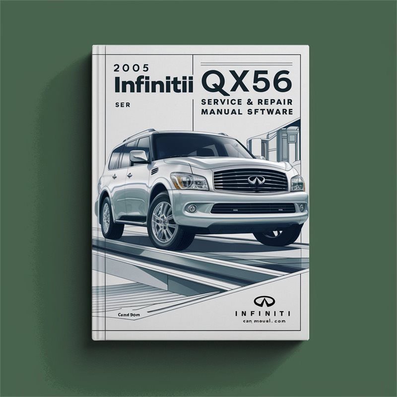 2005 Infiniti QX56 Service & Repair Manual Software 