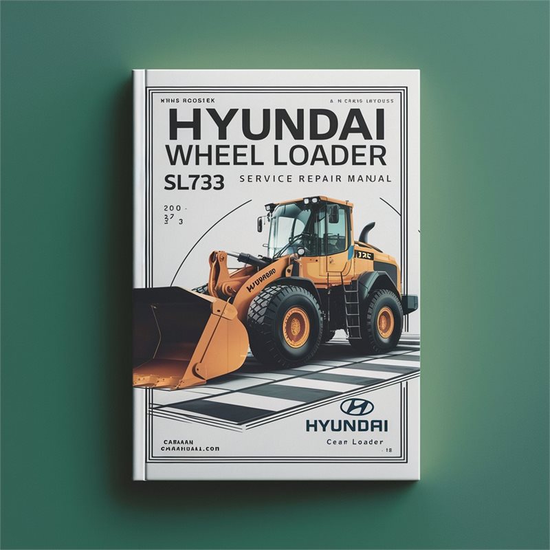 Hyundai Wheel Loader SL733 Service Repair Manual 