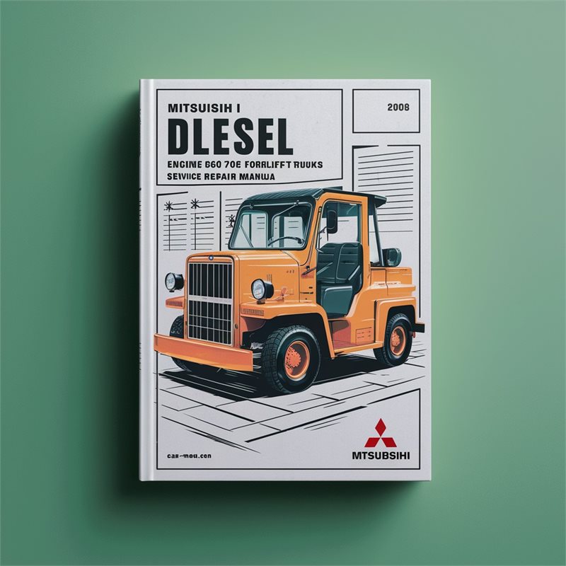 Mitsubishi S6S-T Dlesel Engine FD60 70 70E Forklift Trucks Workshop Service Repair Manual 