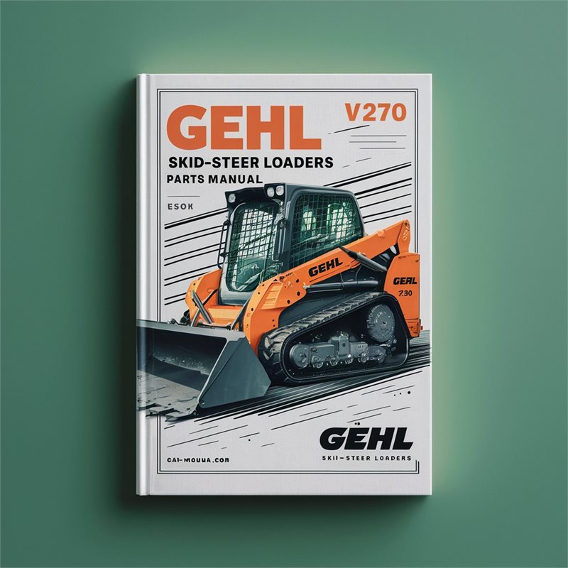 Gehl V270 Skid-Steer Loaders Parts Manual 