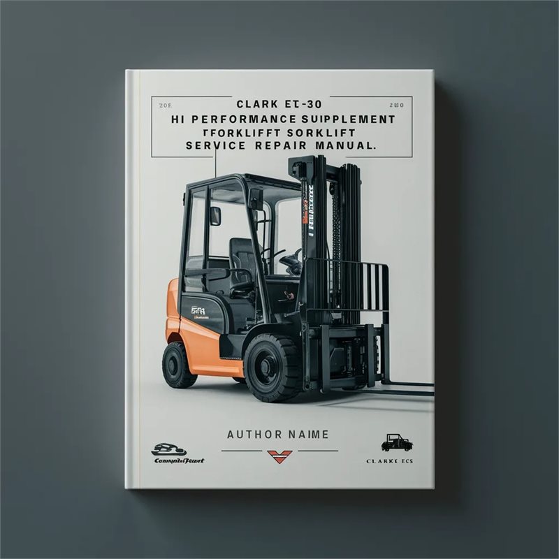 Clark ECS 17-30 Hi Performance Supplement Forklift Service Repair Manual 