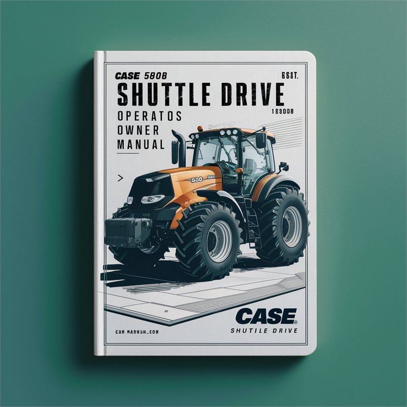 Case 580B Shuttle Drive Tractor Operators Owner Manual-PDF 