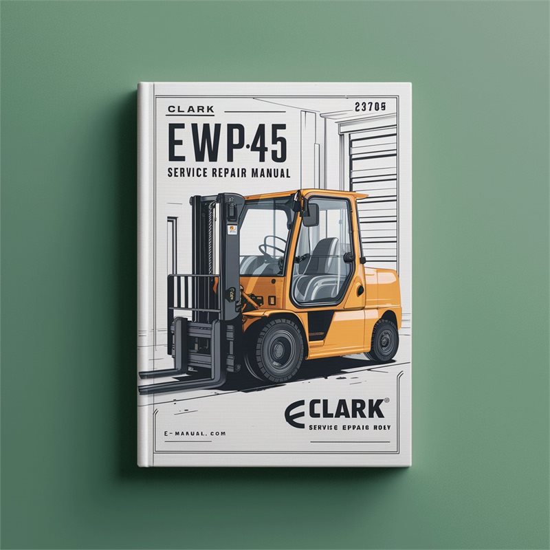 CLARK EWP45 Forklift Service Repair Manual 
