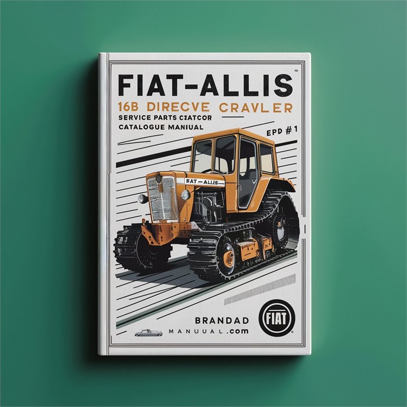 Fiat-Allis 16B Direct Drive Crawler Tractor Service Parts Catalogue Manual EPC # 1 
