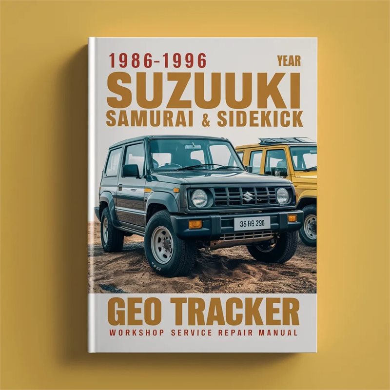 1986-1996 Suzuki SAMURAI & SIDEKICK GEO TRACKER Workshop Service Repair Manual 