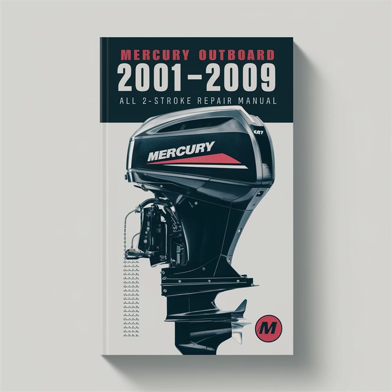 Mercury Outboard 2001-2009 All 2-stroke Repair Manual 
