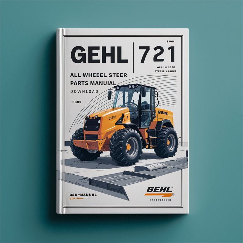 Gehl 721 All Wheel Steer Loader Parts Manual  909886