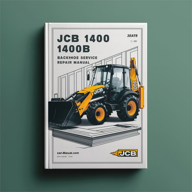 JCB 1400 1400B Backhoe Loader Service Repair Manual 