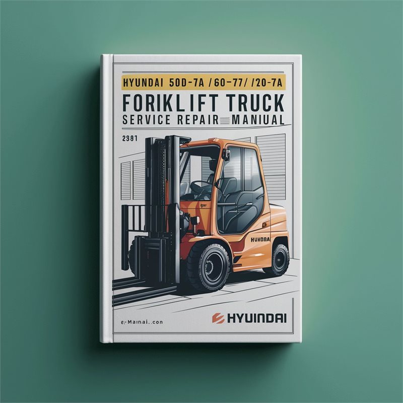 Hyundai 50D-7A/60D-7A/70D-7A Forklift Truck Service Repair Manual 