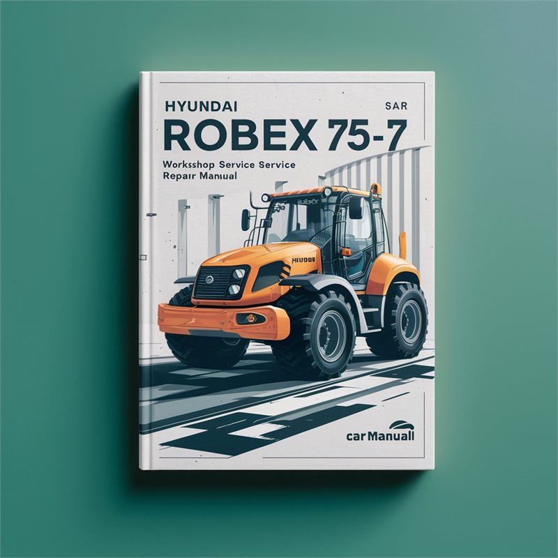 Hyundai Robex 75-7 Excavator Workshop Service Repair Manual 