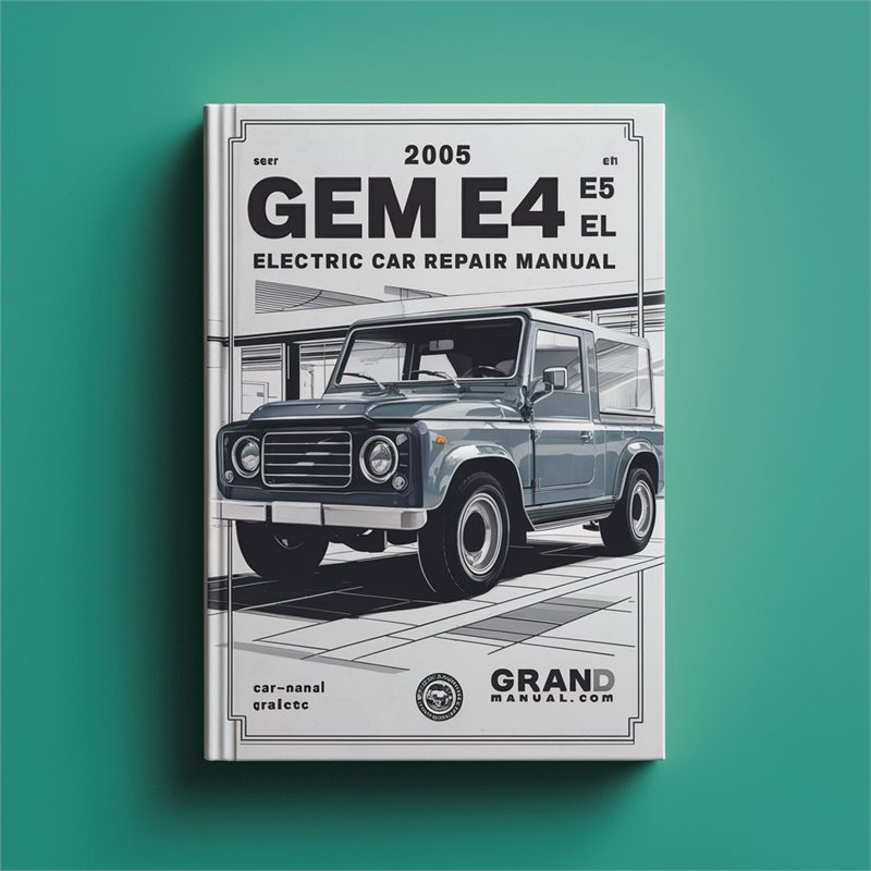 2005 Gem E2 E4 ES EL Electric Car Repair Manual 