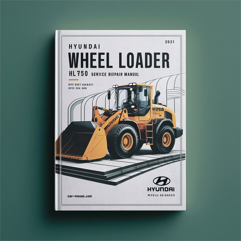 Hyundai Wheel Loader HL750 Service Repair Manual 