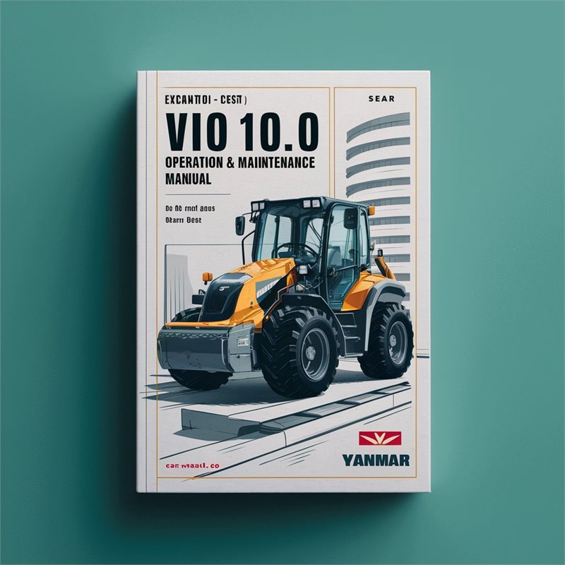 Yanmar ViO 10.0 (EP) Excavator Operation & Maintenance Manual 