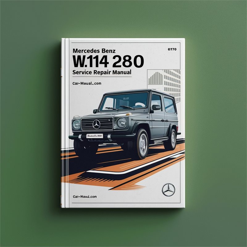 Mercedes Benz W114 280 1972-1976 Service Repair Manual 